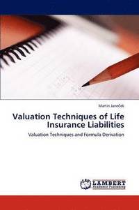 bokomslag Valuation Techniques of Life Insurance Liabilities