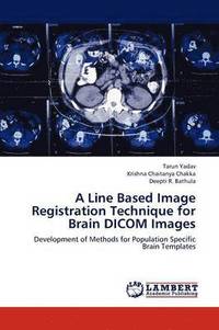 bokomslag A Line Based Image Registration Technique for Brain Dicom Images