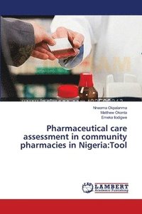 bokomslag Pharmaceutical care assessment in community pharmacies in Nigeria