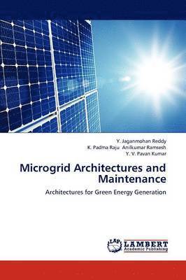 Microgrid Architectures and Maintenance 1
