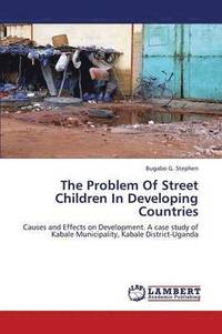 bokomslag The Problem of Street Children in Developing Countries