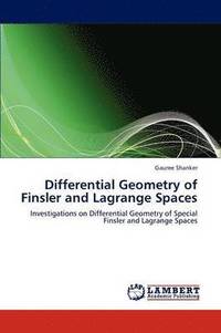 bokomslag Differential Geometry of Finsler and Lagrange Spaces