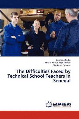 The Difficulties Faced by Technical School Teachers in Senegal 1