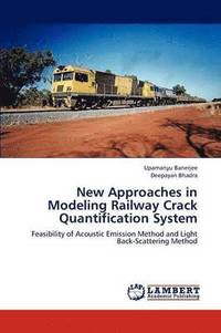 bokomslag New Approaches in Modeling Railway Crack Quantification System