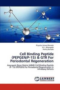 bokomslag Cell Binding Peptide (Pepgen/P-15) & Gtr for Periodontal Regeneration