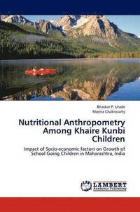 bokomslag Nutritional Anthropometry Among Khaire Kunbi Children