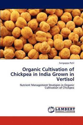 Organic Cultivation of Chickpea in India Grown in Vertisol 1