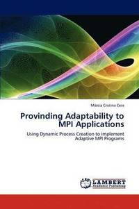 bokomslag Provinding Adaptability to Mpi Applications