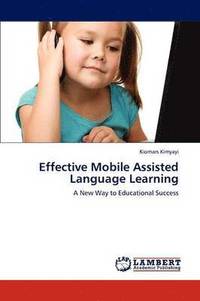 bokomslag Effective Mobile Assisted Language Learning