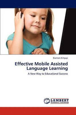 Effective Mobile Assisted Language Learning 1