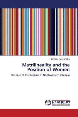 Matrilineality and the Position of Women 1