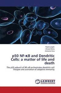 bokomslag p50 NF-&#954;B and Dendritic Cells