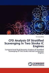 bokomslag Cfd Analysis of Stratified Scavenging in Two Stroke IC Engines