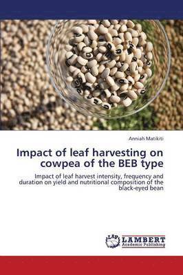 Impact of Leaf Harvesting on Cowpea of the Beb Type 1