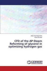 bokomslag CFD of the AP-Steam Reforming of glycerol in optimizing hydrogen gas