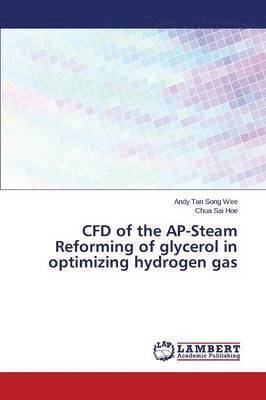 CFD of the AP-Steam Reforming of glycerol in optimizing hydrogen gas 1