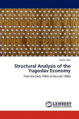 bokomslag Structural Analysis of the Yugoslav Economy