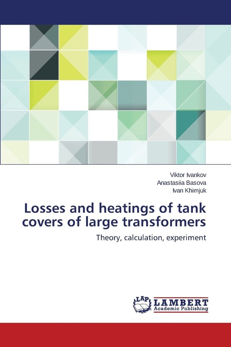 Losses and heatings of tank covers of large transformers 1