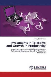 bokomslag Investments in Telecoms and Growth in Productivity