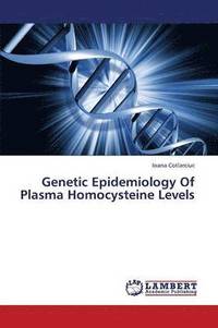 bokomslag Genetic Epidemiology of Plasma Homocysteine Levels