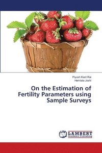 bokomslag On the Estimation of Fertility Parameters using Sample Surveys