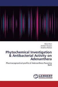 bokomslag Phytochemical Investigation & Antibacterial Activity on Adenanthera