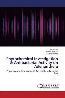 Phytochemical Investigation & Antibacterial Activity on Adenanthera 1
