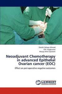 bokomslag Neoadjuvant Chemotherapy in Advanced Epithelial Ovarian Cancer (Eoc)