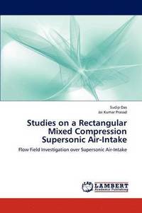 bokomslag Studies on a Rectangular Mixed Compression Supersonic Air-Intake