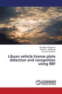bokomslag Libyan Vehicle License Plate Detection and Recognition Using Rbf