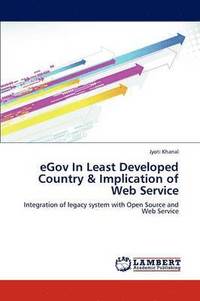 bokomslag Egov in Least Developed Country & Implication of Web Service