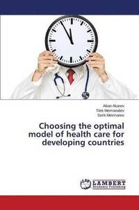 bokomslag Choosing the optimal model of health care for developing countries
