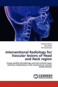 bokomslag Interventional Radiology for Vascular Lesions of Head and Neck Region