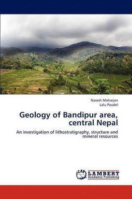 bokomslag Geology of Bandipur Area, Central Nepal