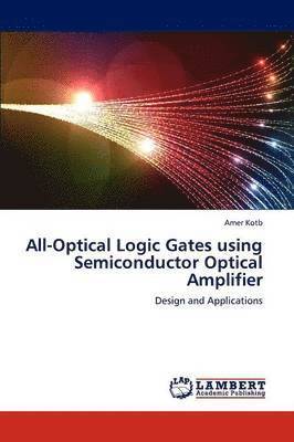 All-Optical Logic Gates Using Semiconductor Optical Amplifier 1