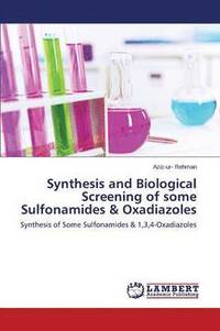 bokomslag Synthesis and Biological Screening of Some Sulfonamides & Oxadiazoles