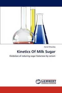 bokomslag Kinetics of Milk Sugar
