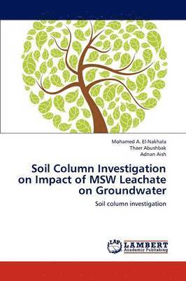 Soil Column Investigation on Impact of Msw Leachate on Groundwater 1