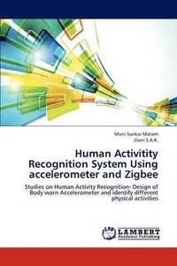 bokomslag Human Activitity Recognition System Using Accelerometer and Zigbee