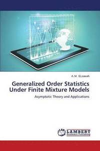 bokomslag Generalized Order Statistics Under Finite Mixture Models