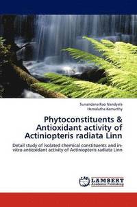 bokomslag Phytoconstituents & Antioxidant Activity of Actiniopteris Radiata Linn