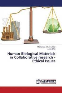 bokomslag Human Biological Materials in Collaborative Research - Ethical Issues