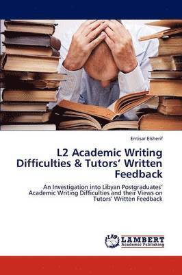 L2 Academic Writing Difficulties & Tutors' Written Feedback 1