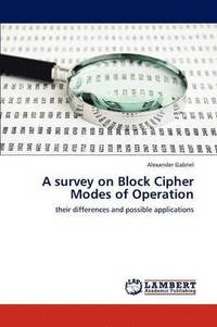 bokomslag A survey on Block Cipher Modes of Operation