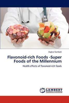 Flavonoid-Rich Foods -Super Foods of the Millennium 1