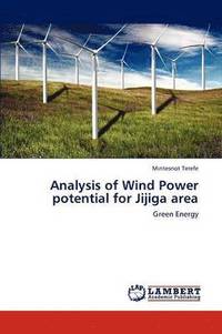 bokomslag Analysis of Wind Power Potential for Jijiga Area