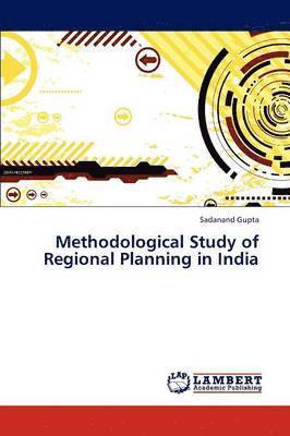 Methodological Study of Regional Planning in India 1