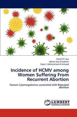 Incidence of Hcmv Among Women Suffering from Recurrent Abortion 1