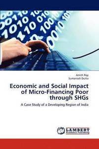 bokomslag Economic and Social Impact of Micro-Financing Poor through SHGs