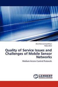 bokomslag Quality of Service Issues and Challenges of Mobile Sensor Networks